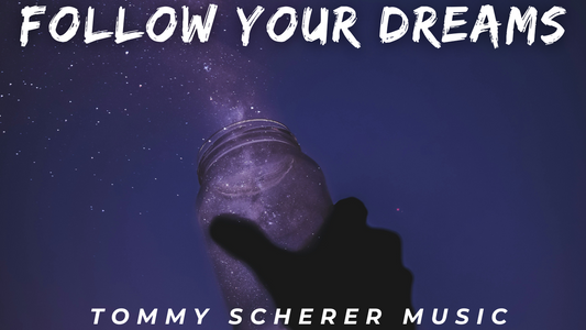 "Follow Your Dreams" Digital Download