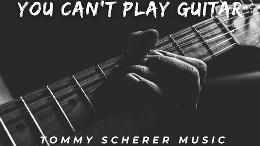 "You Can't Play Guitar" Digital Download